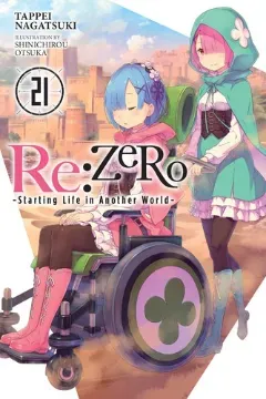 Re:Zero -Starting Life in Another World-, Volume 21