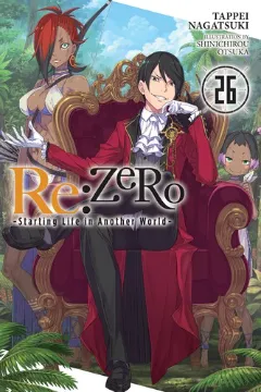 Re:Zero -Starting Life in Another World-, Volume 26